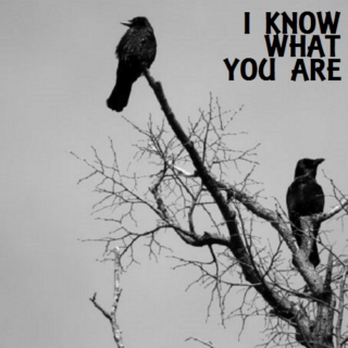 I Know What You Are