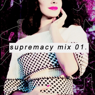 supremacy mix 01