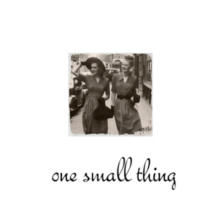 one small thing