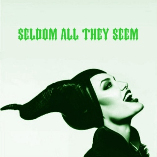 seldom all they seem