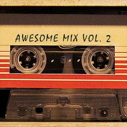 8tracks radio | Awesome Mix Vol. 2 (12 songs) | free and music