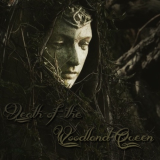 Death of the Woodland Queen