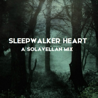 Sleepwalker Heart