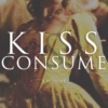 kiss, consume.