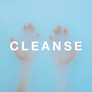 CLEANSE 
