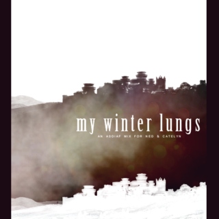 My Winter Lungs