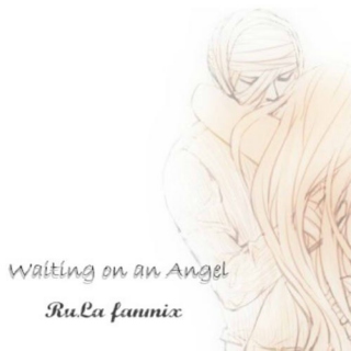 Waiting on an Angel 