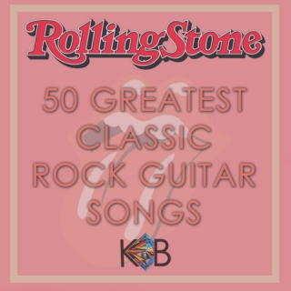 50 Greatest Classic Rock Guitar Songs