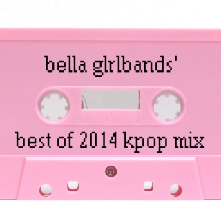 glrlbands' best of 2014 kpop mix