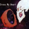 Cross My Heart (And Hope To Die)