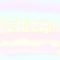 girls groups iconic songs