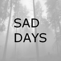 Sad Days