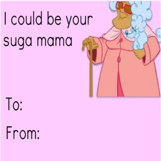 I Could Be Your Suga Mama This Valentine's 
