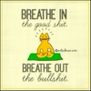 Breathe a little!