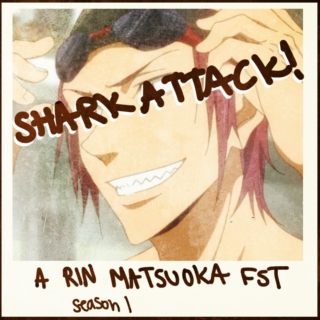 Shark Attack! A Rin Matsuoka FST