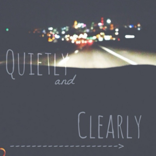Quietly and Clearly