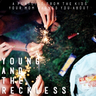 Young And The Reckless