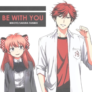 BE WITH YOU