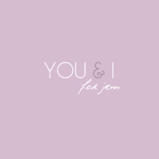 you & i .