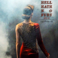 hell hath no fury (pt. ii)