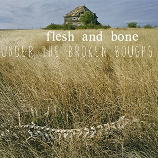 flesh and bone under the broken boughs