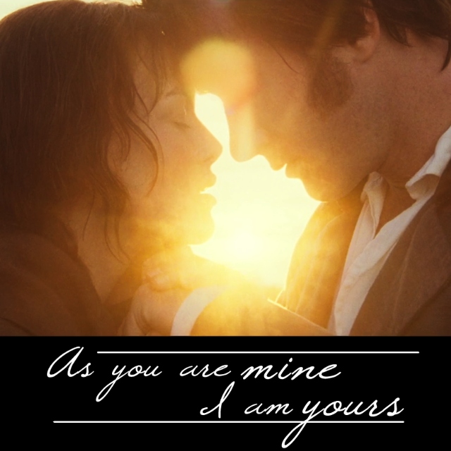 As you are mine, I am yours