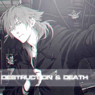 DESTRUCTION & DEATH