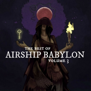 The Best Of Airship Babylon Vol. 3