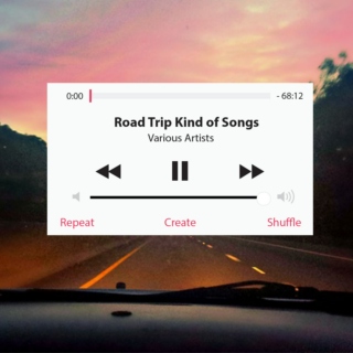 road trip kind of songs