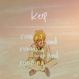 keep running and running and running