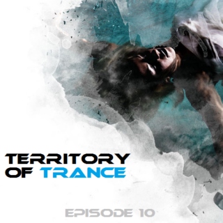 Territory of Trance [episode 10]