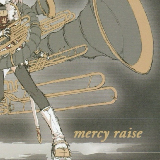 Mercy Raise