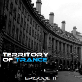 Territory of Trance [episode 11]