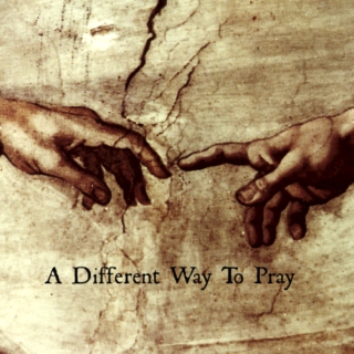 a different way to pray