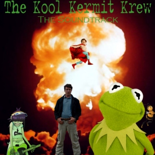 The Kool Kermit Krew Soundtrack