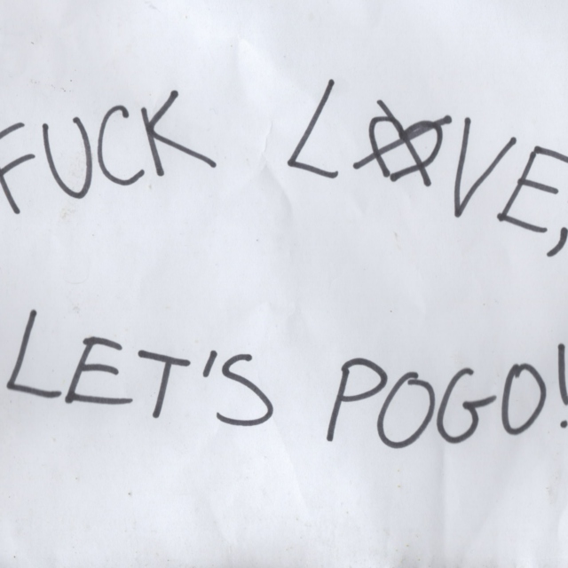 Fuck Love, Let's Pogo!