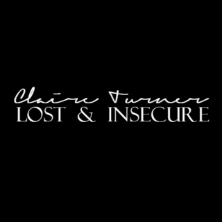 lost and insecure