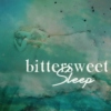 Bittersweet Sleep