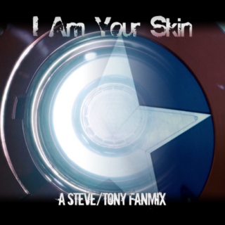 I Am Your Skin