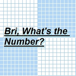 bri, whats the number?