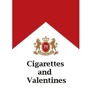 Cigarettes & Valentines