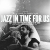 jazz in time for us. baby i have everything when you are in my arms JAZZ I