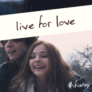 ♡ If I stay ♡