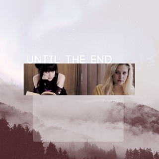 until the end.