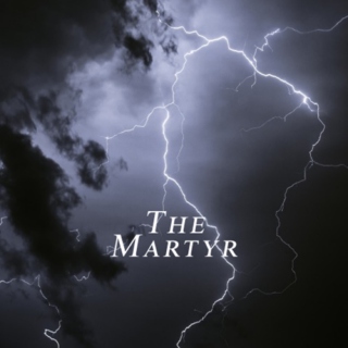 THE MARTYR. ♠