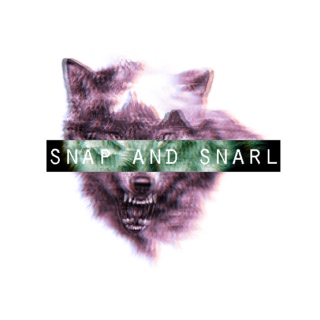 snap and snarl