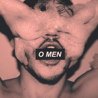 O MEN