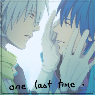 One Last Time. (Clear/Aoba)