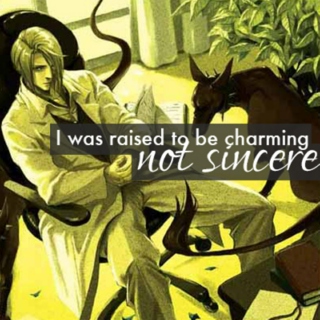 I was raised to be charming, not sincere.