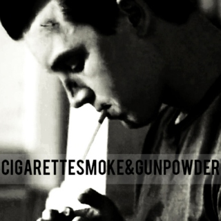 cigarette smoke&gun powder